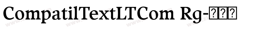CompatilTextLTCom Rg字体转换
